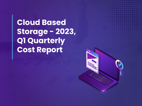 Cloud Based Storage - 2023, Q1 Quarterly Cost Report Banner- StorageDNA